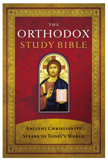 The Orthodox Study Bible: Ancient Christianity Speaks to Today's World